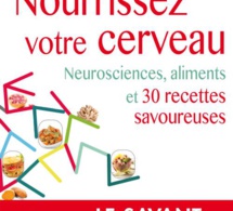 Nourrissez votre cerveau : des recettes pour la tête ! (livre)