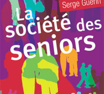 La société des seniors, nouveau livre de Serge Guérin