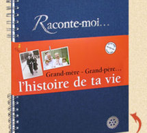 L’histoire de ta vie : un livre pour que perdure la mémoire des grands-parents…