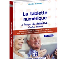 La tablette numérique à l'usage des seniors de Michèle Germain (livre)