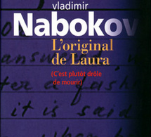 L'original de Laura de Vladimir Nabokov : le roman inachevé