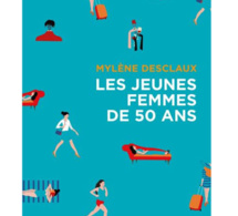 Les jeunes femmes de 50 ans de Mylène Desclaux (livre)
