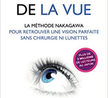 Le yoga de la vue : à la découverte de la méthode du Dr Nakagawa