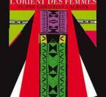 L'Orient des femmes vu par Christian Lacroix au Musée du quai Branly jusqu'au 15 mai 2011