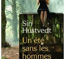 Un été sans les hommes de Siri Hustvedt : roman solaire plaisamment subversif