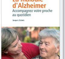La maladie d’Alzheimer ; accompagnez votre proche au quotidien : un nouveau guide aux éditions John Libbey