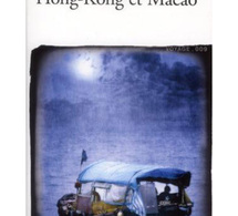 Hong Kong et Macao de Joseph Kessel : un récit mythique de voyage publié en Folio