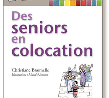 Des seniors en colocation de Christiane Baumelle : manuel de survie (livre)