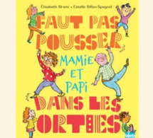 Faut pas pousser mamie ou papi dans les orties : quinze portraits de grands-parents en BD