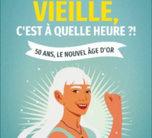 Vieille, c'est à quelle heure ? de Sophie Dancourt (livre)
