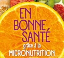 En bonne santé grâce à la micronutrition (livre)