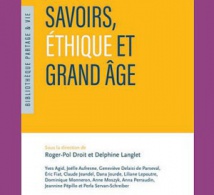 Savoirs, éthique et grand âge : pour en finir avec la mise à l'écart des personnes âgées (livre)