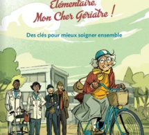 Bande dessinée : Elémentaire mon cher gériatre (avec l'AJG)