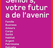 Seniors, votre futur a de l'avenir : un tour d’horizon des défis à relever à partir de la soixantaine (livre)