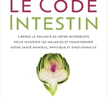 Le code intestin du Dr Steven Gundry : tous les éléments pour mieux comprendre cet organe si précieux