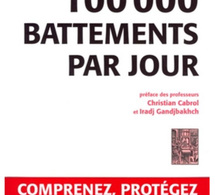 100.000 battements par jour : comprendre, protéger et soigner votre cœur dans un langage simple (livre)