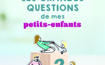 Les grandes questions de mes petits-enfants de Sophie Gallet (livre)