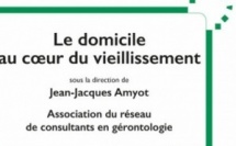 Le domicile au coeur du vieillissement de Jean-Jacques Amyot (livre)